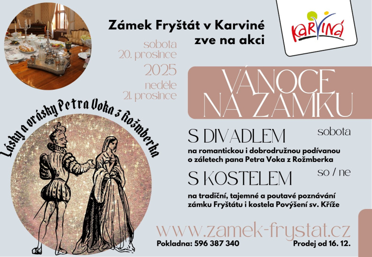 Vánoce na zámku Fryštát - Lásky a vrásky pana Petra Voka z Rožmberka